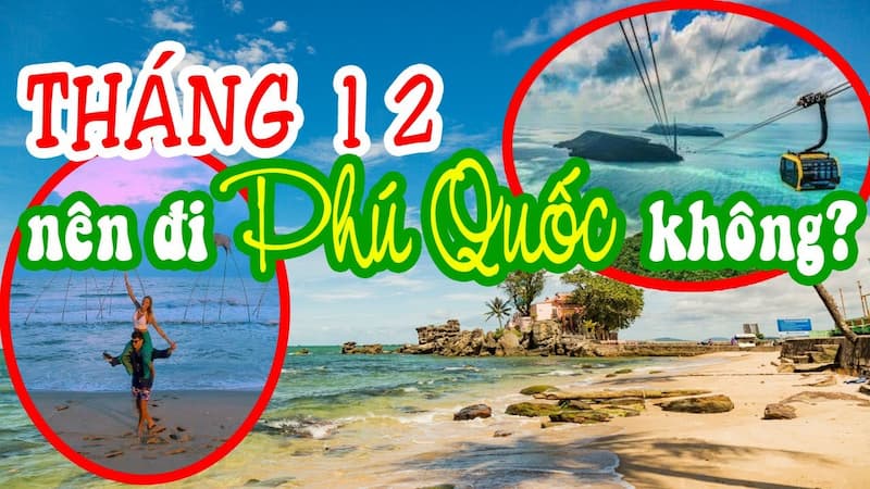 Du lịch Phú Quốc Tháng 12