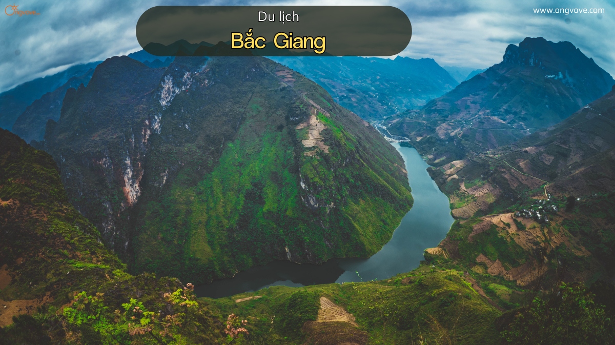 Du Lịch Bắc Giang - Những địa điểm được săn đón nhất hiện nay