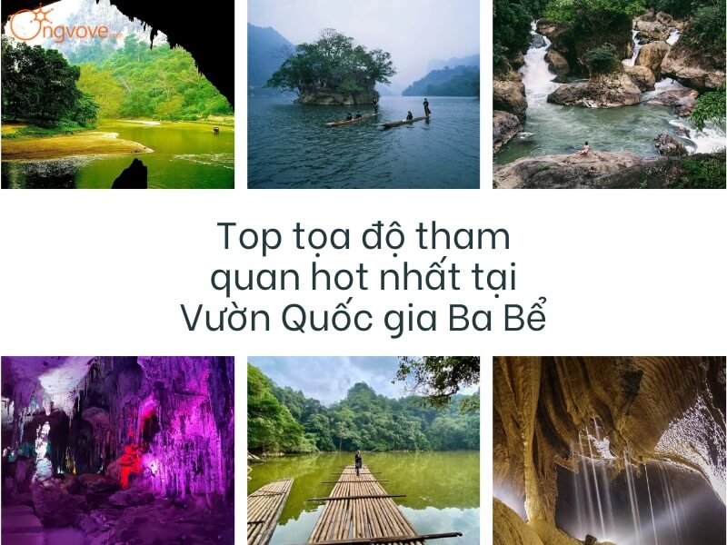 Top tọa độ tham quan hot nhất tại Vườn Quốc gia Ba Bể