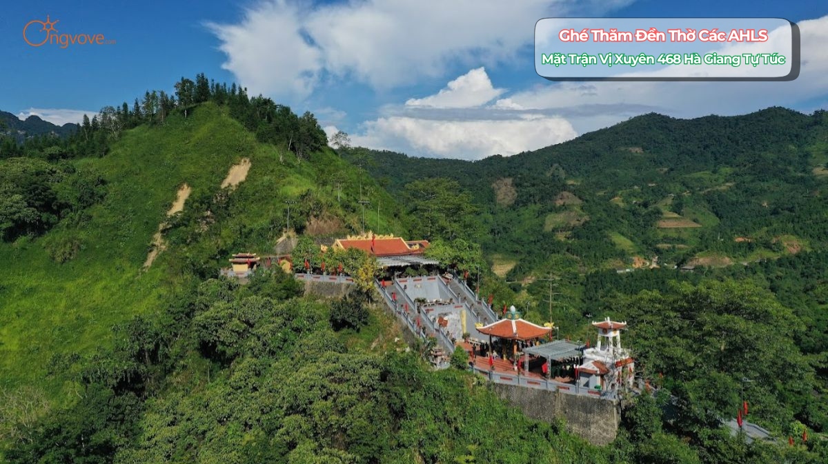 Ghé Thăm Đền Thờ Các AHLS Mặt Trận Vị Xuyên 468 Hà Giang Tự Túc